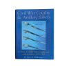 Civil War Cavalry and Artillery Sabers - A Study of United States Cavalry and Artillery Sabers 1833-1865