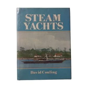 Steam Yachts (With 120 Black & White Photographs)