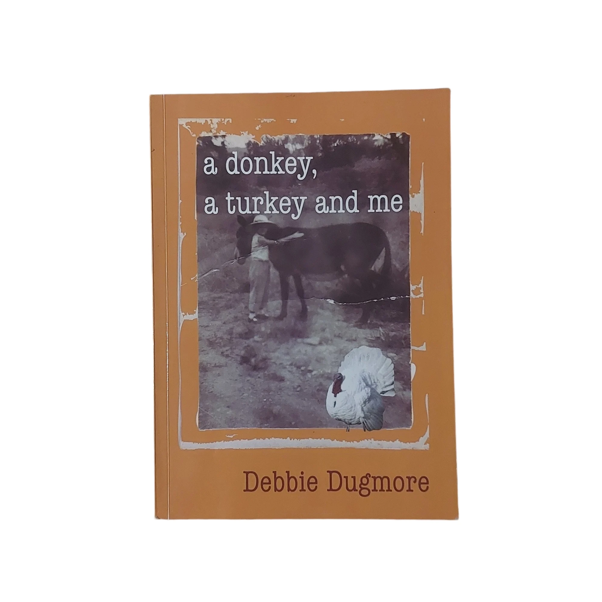 A Donkey, a Turkey and Me