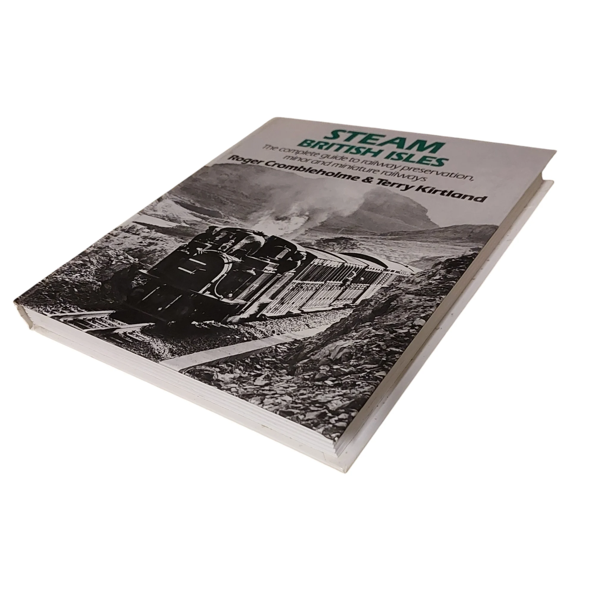 Steam British Isles: The Complete Guide To Railway Preservation, Minor, And Miniature Railways - Image 2