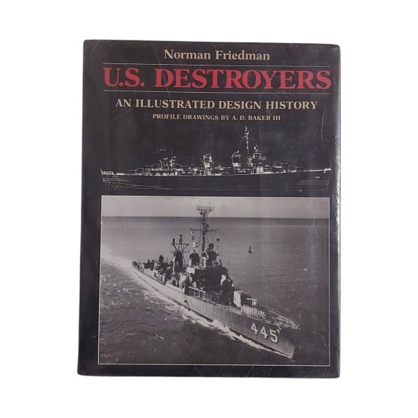 U.S. Destroyer: An Illustrated Design History - An Illustrated Design History
