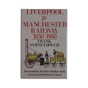 Liverpool & Manchester Railway 1830-1980