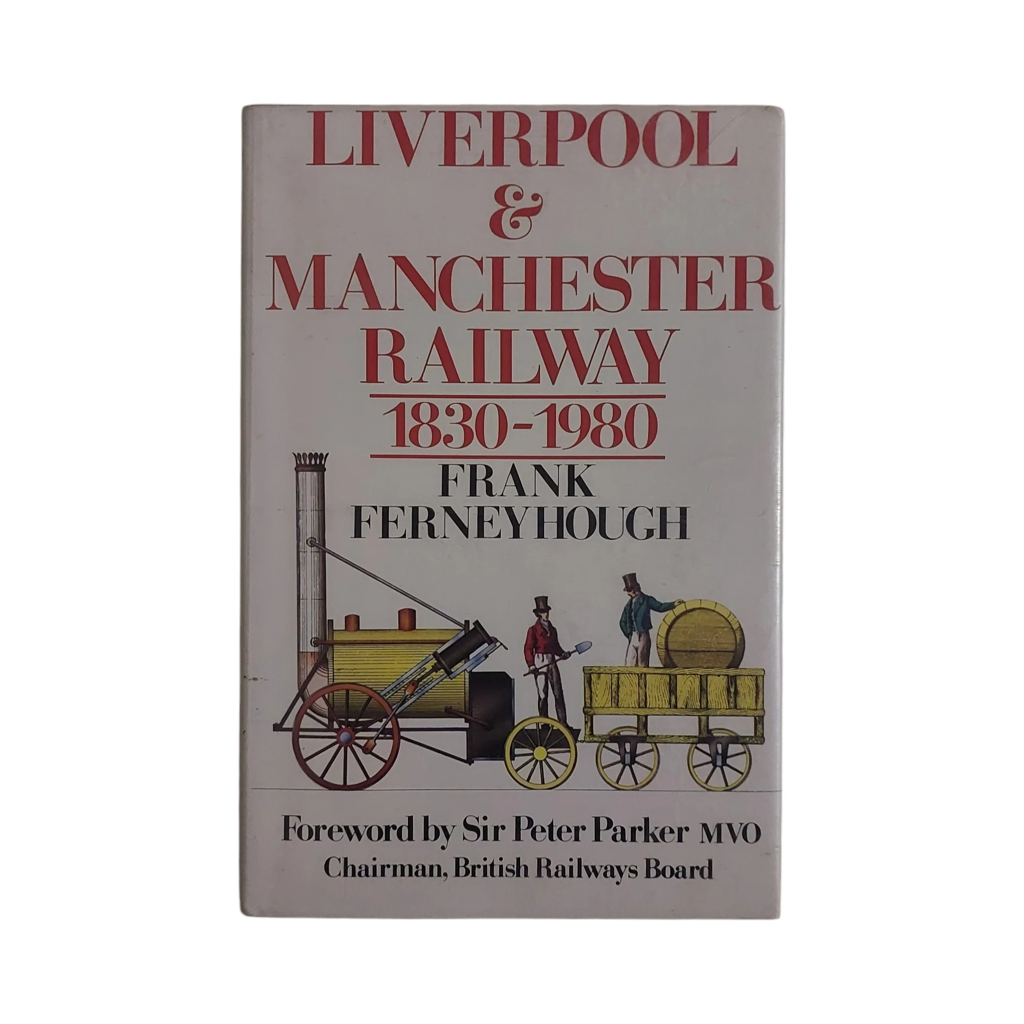 Liverpool & Manchester Railway 1830-1980