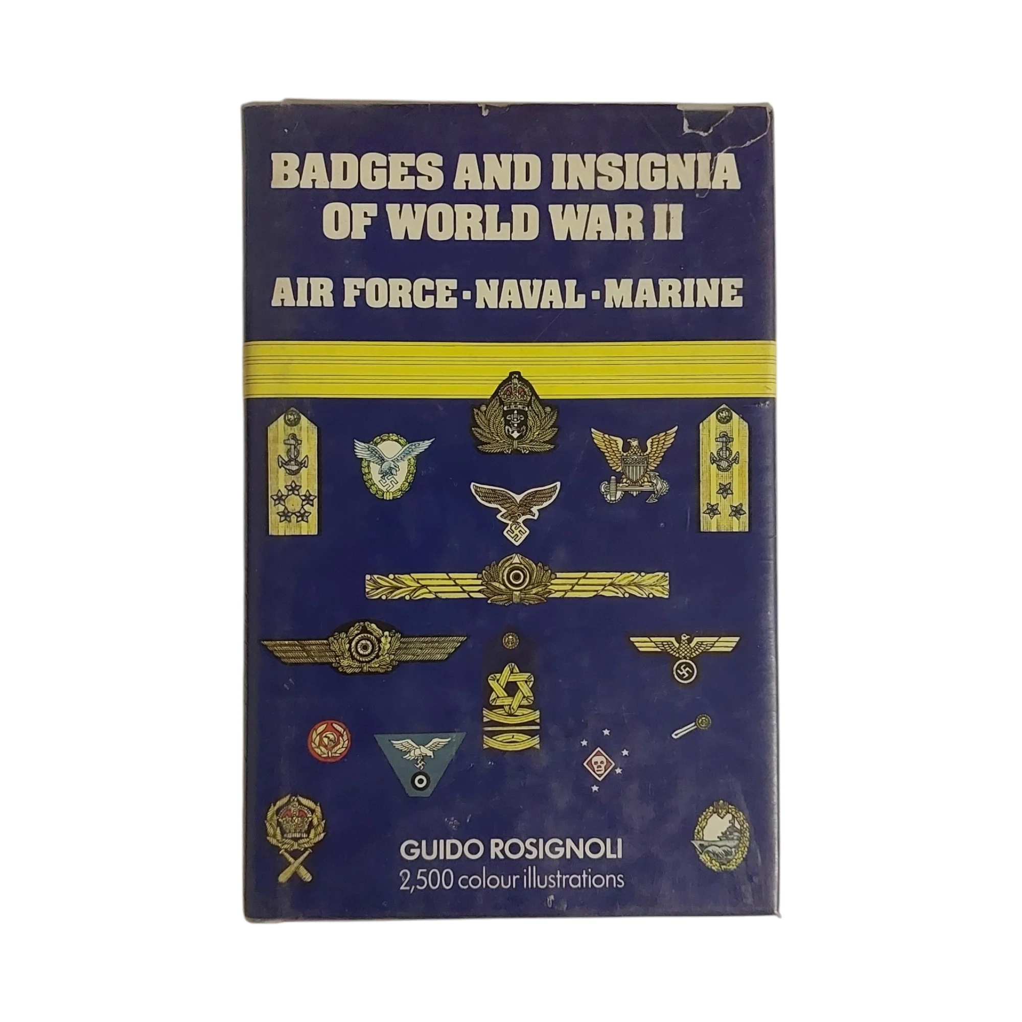 Badges and Insignia of World War II: Air Force, Naval, Marine