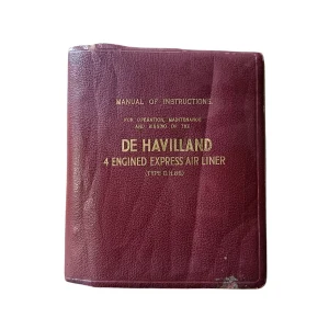 Manual of Instructions for Operation, Maintenance and Rigging of the De Havilland 4 Engined Express Air Liner