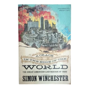 A Crack in the Edge of the World (Proof Copy)