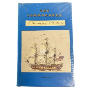 The Commodores - The Drama of a Navy under Sail