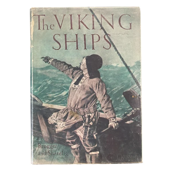 The Viking Ships Their Ancestry and Evolution