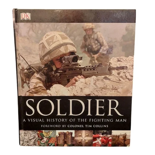 Soldier a Visual History of the Fighting Man