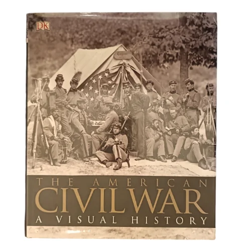 The American Civil War a Visual History