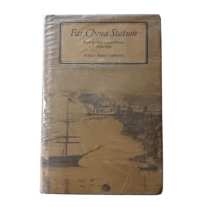 Far China Station: The U.S. Navy in Asian Waters, 1800-98