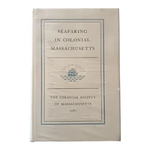 Seafaring in Colonial Massachusetts