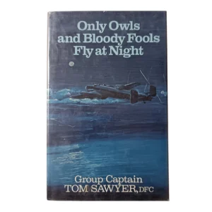 Only owls and bloody fools fly at night
