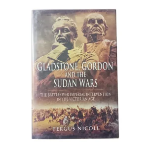 Gladstone, Gordon and the Sudan Wars