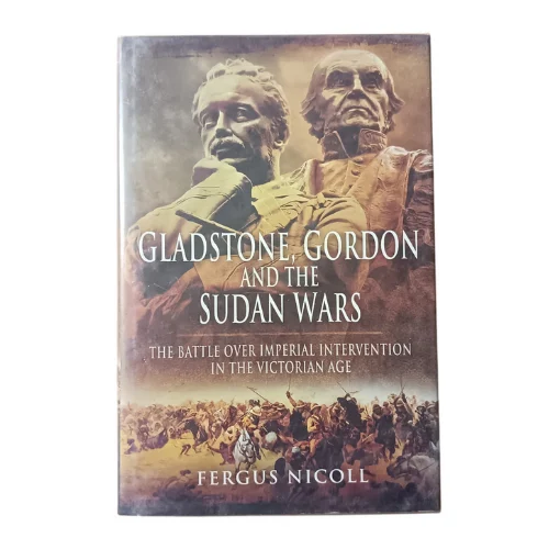 Gladstone, Gordon and the Sudan Wars