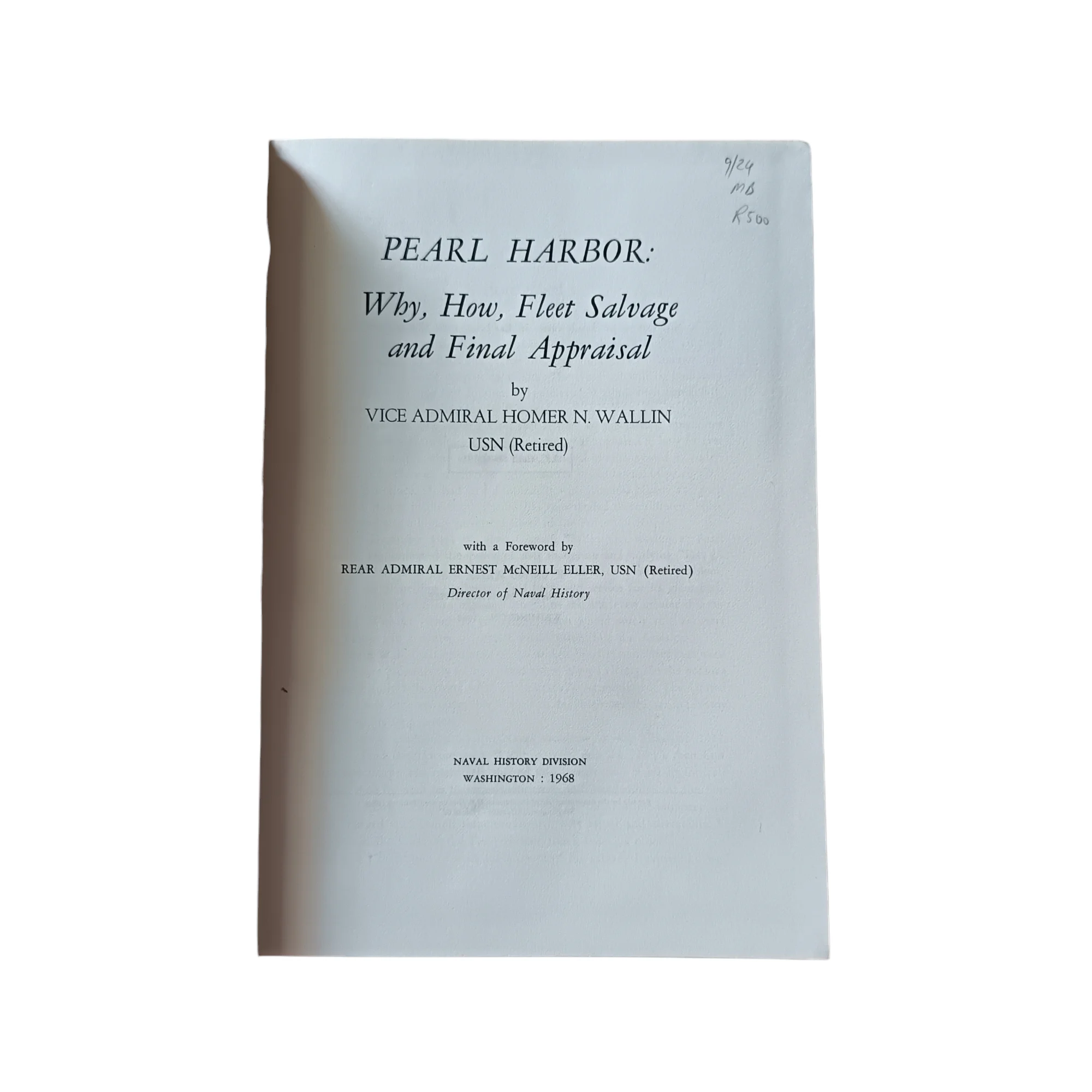 Pearl Harbor: Why, How, Fleet Salvage And Final Appraisal - Image 3