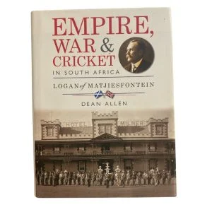 Empire, War & Cricket in South Africa (Signed)