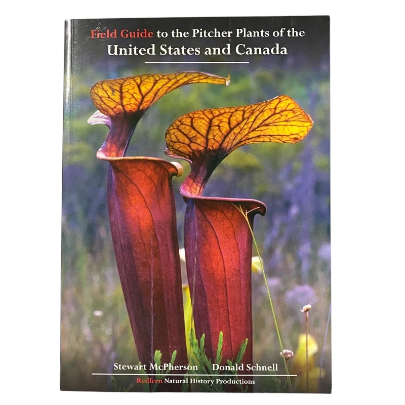 Field Guide to the Pitcher Plants of the United States and Canada