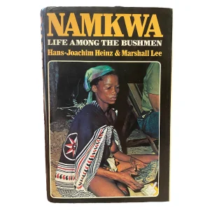 Namkwa; Life Among the Bushmen