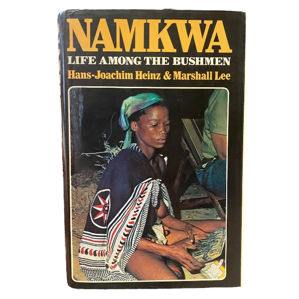 Namkwa; Life Among the Bushmen