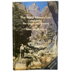 The Natal Monocline: Explaining the Origin and Scenery of Natal, South Africa