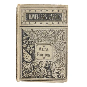 Narratives and Adventures of Travellers in Africa