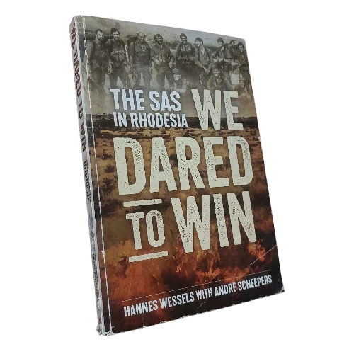 We Dared to Win: The SAS in Rhodesia (Signed)