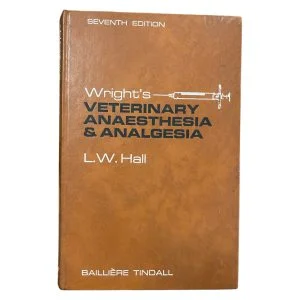 Wright's Veterinary Anaesthesia & Analgesia