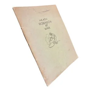 Heath Robinson at War