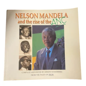 Nelson Mandela and the Rise of the ANC