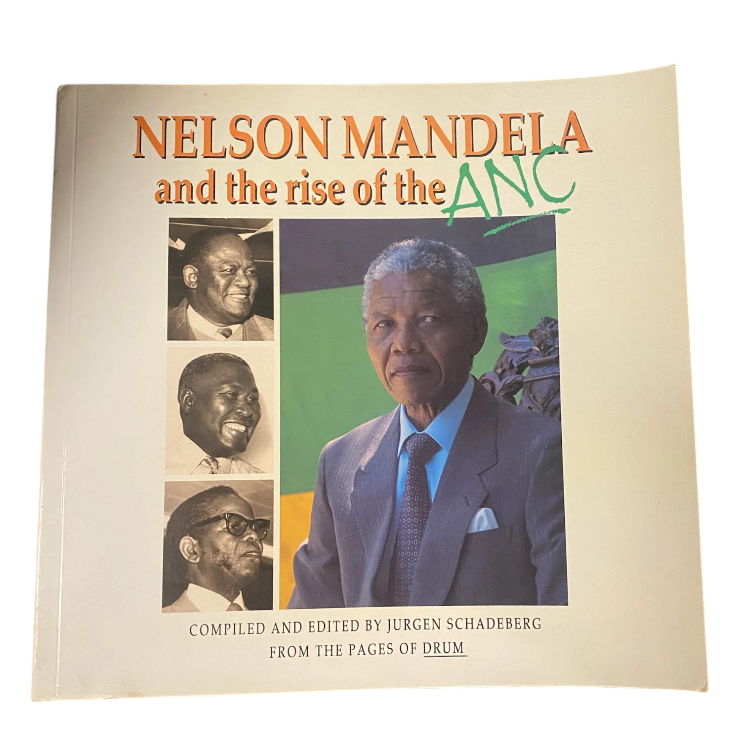 Nelson Mandela and the Rise of the ANC