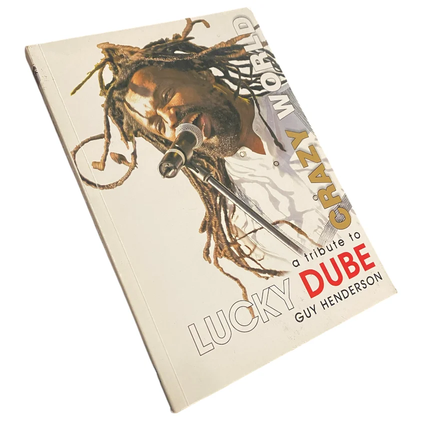 ​Crazy World: A Tribute to Lucky Dube