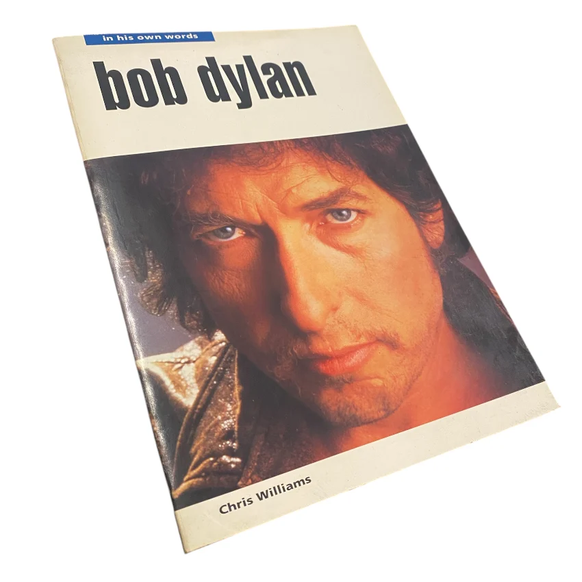 Bob Dylan: In His Own Words