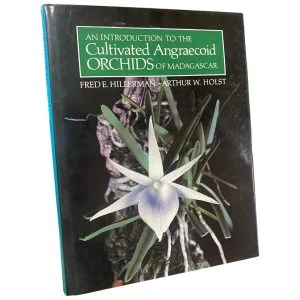 Cultivated Angraecoid Orchids of Madagascar