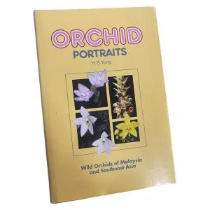 Orchid Portraits: Wild Orchids of Malaysia and Southeast Asia