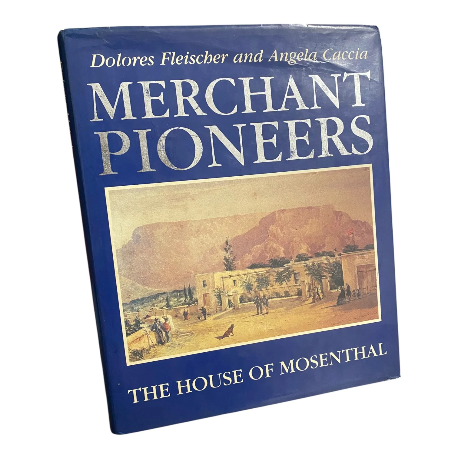 Merchant Pioneers: The House of Mosenthal