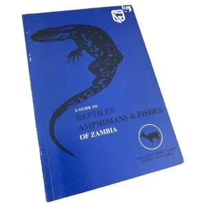 A Guide to Reptiles, Amphibians, and Fishes of Zambia