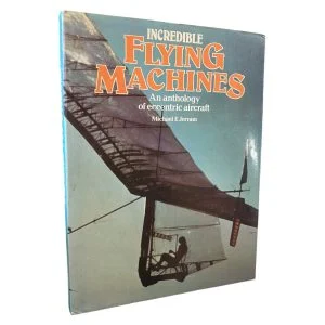 Incredible Flying Machines