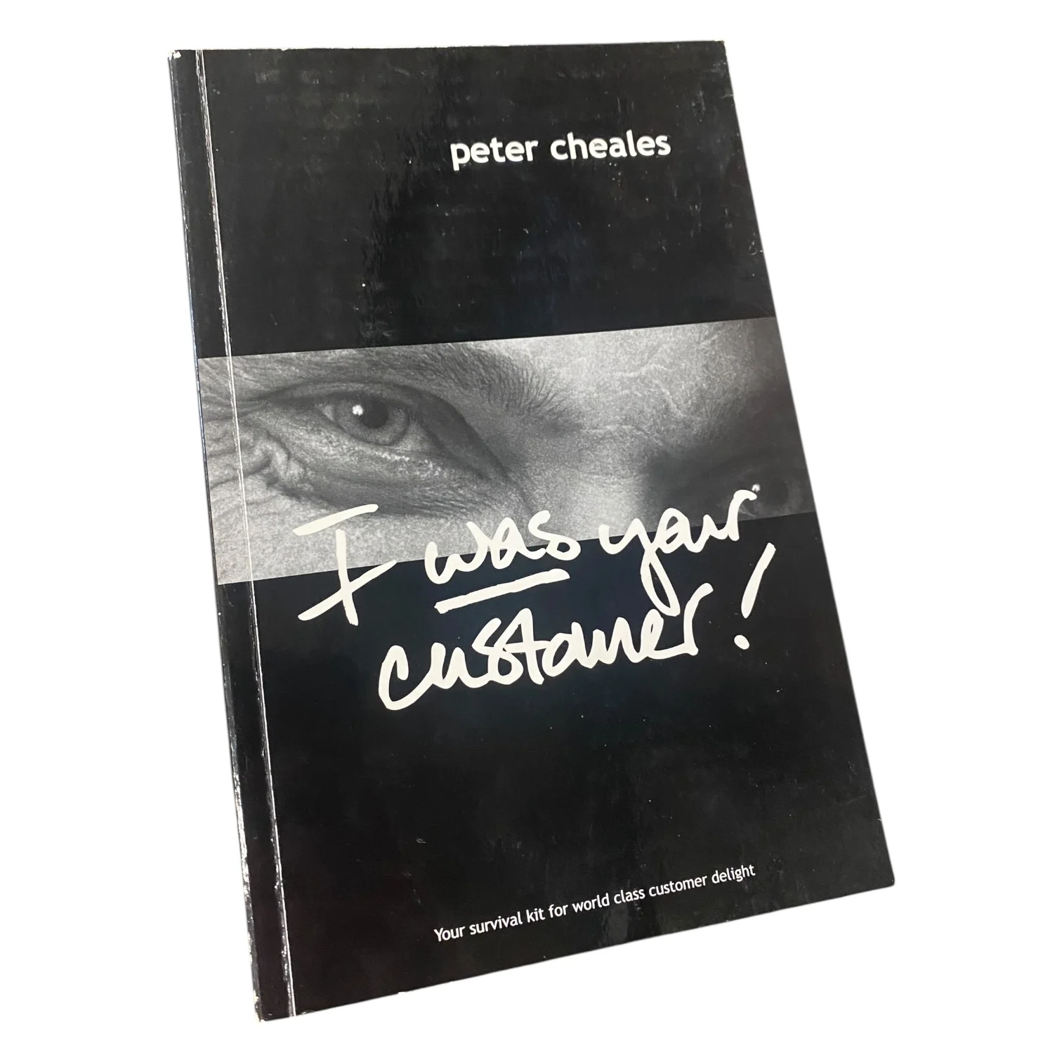 I Was Your Customer (Inscribed and Signed by author)
