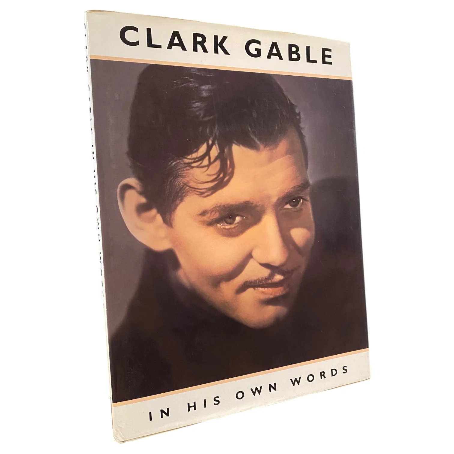 Clark Gable In His Own Words
