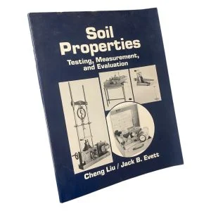 Soil Properties: Testing, Measurement, and Evaluation
