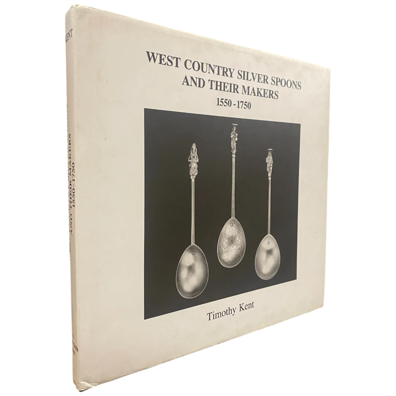 West Country Silver Spoons and Their Makers 1550-1750
