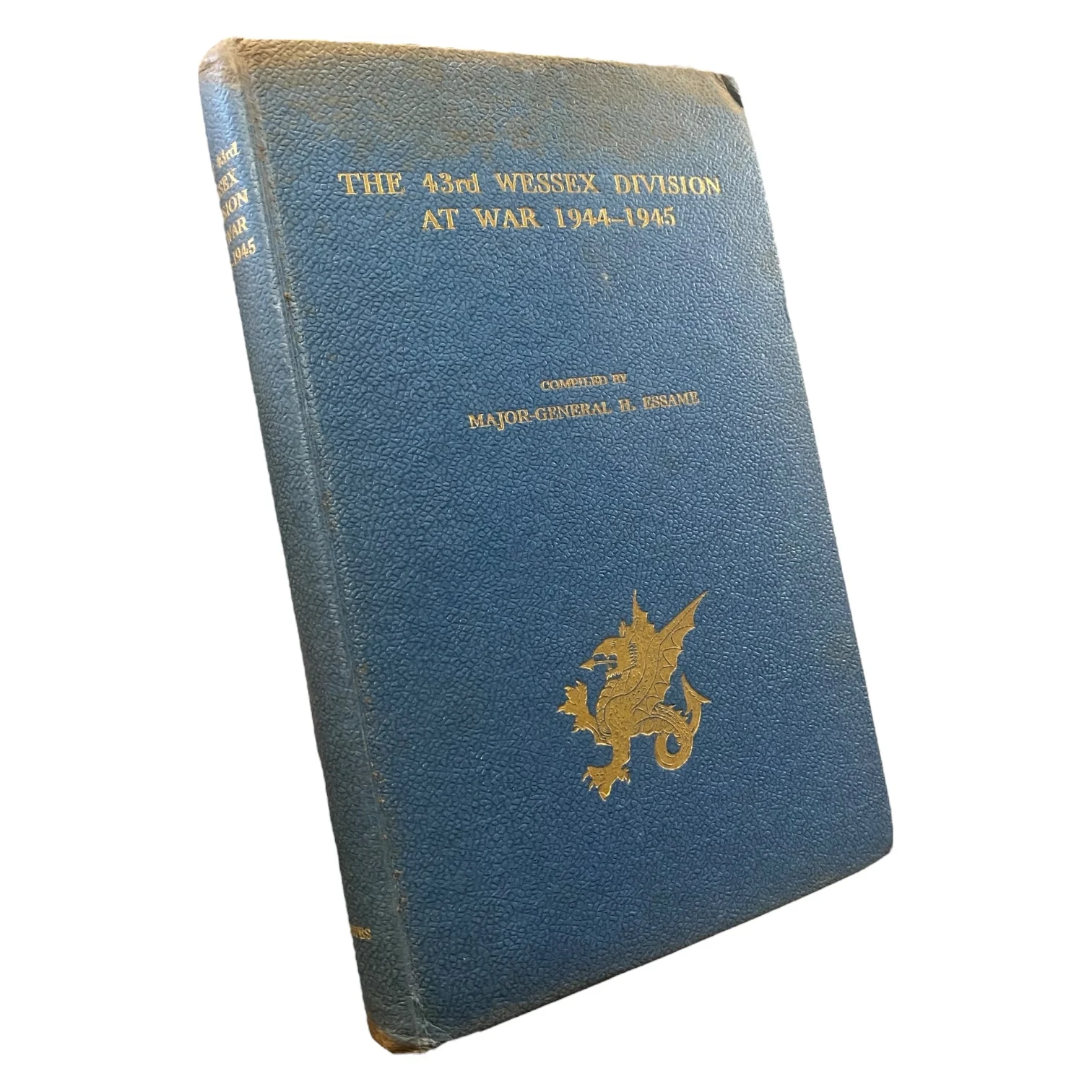 The 43rd Wessex Division at War 1944-1945 (Signed by Author) - Image 3