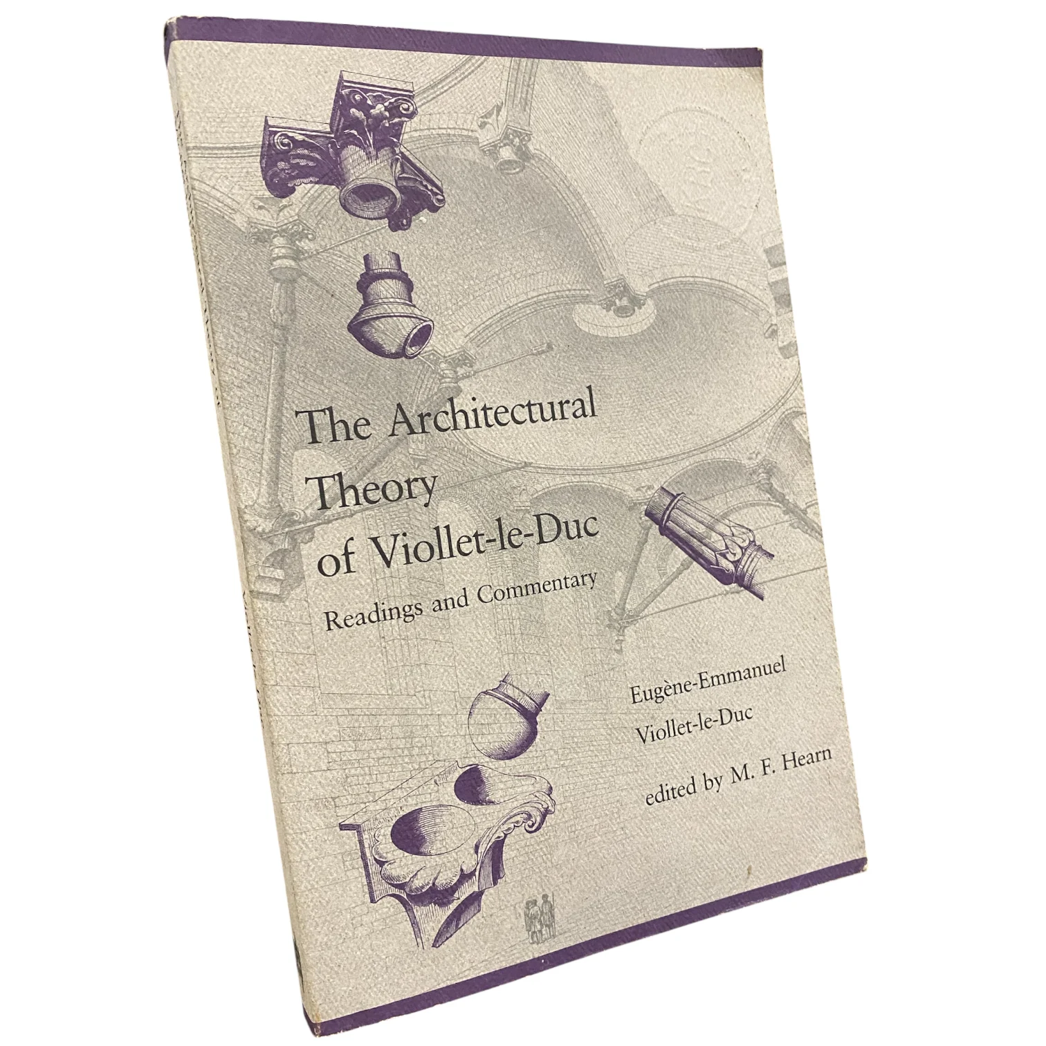 The Architectural Theory of Viollet-le-Duc