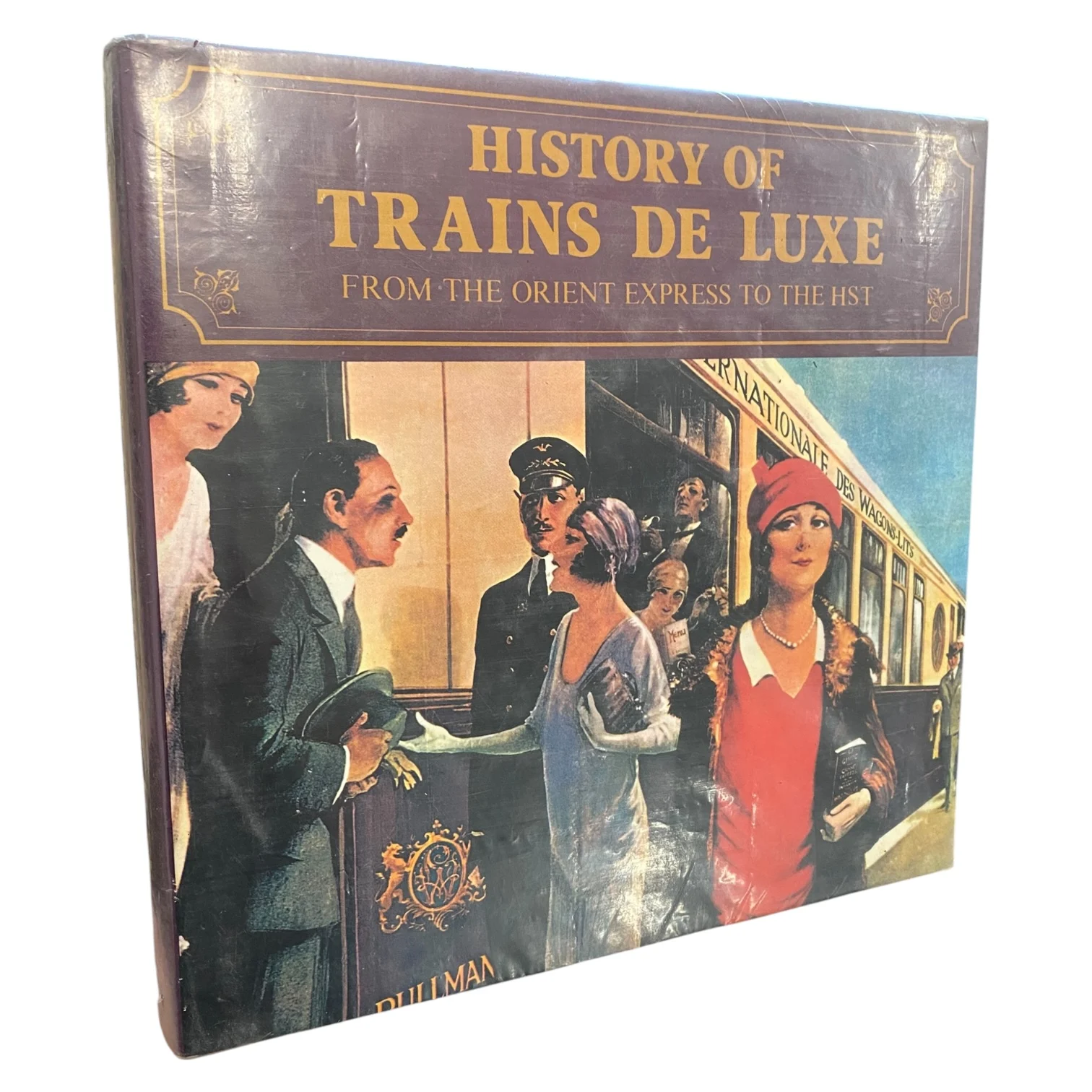History of Trains De Luxe - Signed by Author