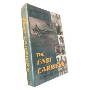 The Fast Carriers - The Forging of an Air Navy
