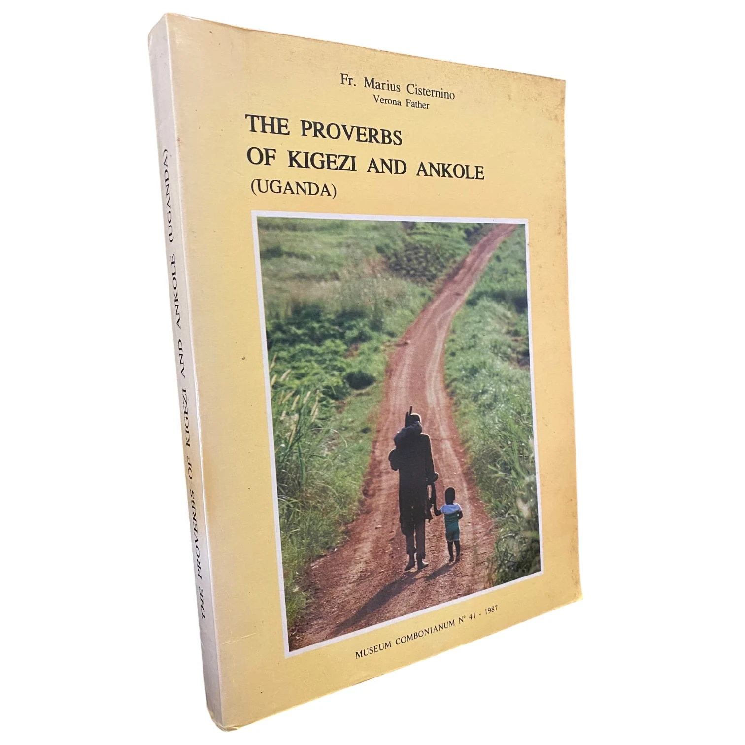 The Proverbs of Kigezi and Ankole (Uganda) - Inscribed and Signed