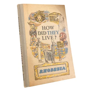 How Did They Live? Rhodesia