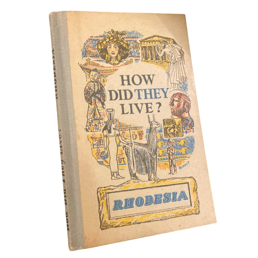 How Did They Live? Rhodesia