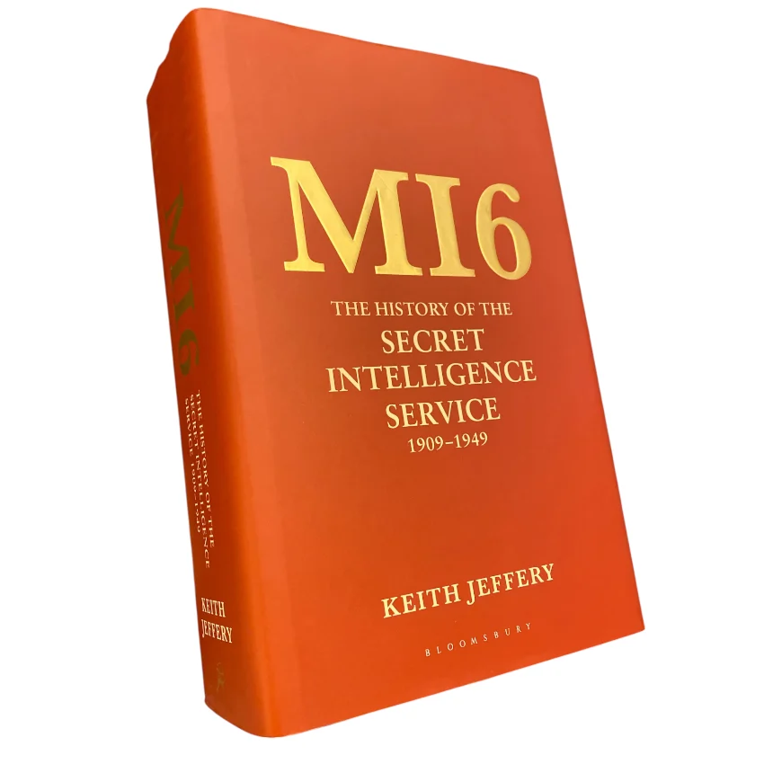 MI6: The History of the Secret Intelligence Service, 1909–1949